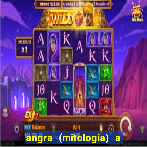 angra (mitologia) a deusa do fogo na mitologia tupi-guarani